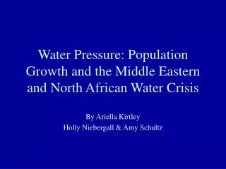 Water Pressure: Population Growth and the Middle Eastern and North African Water Crisis