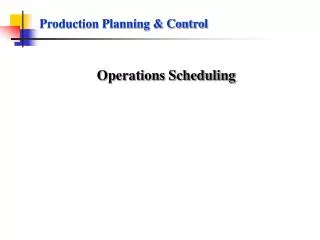 Production Planning &amp; Control