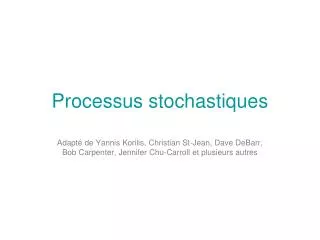 Processus stochastiques