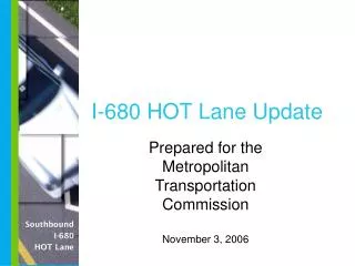 I-680 HOT Lane Update