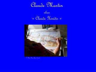 Claude Martin alia s « Claude Xinidis »