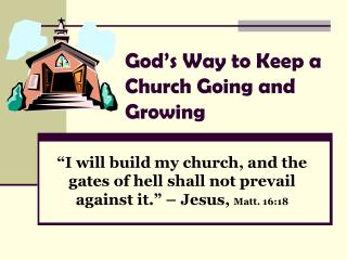 God’s Way to Keep a Church Going and Growing