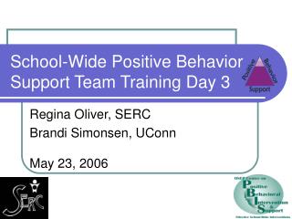 School-Wide Positive Behavior Support Team Training Day 3