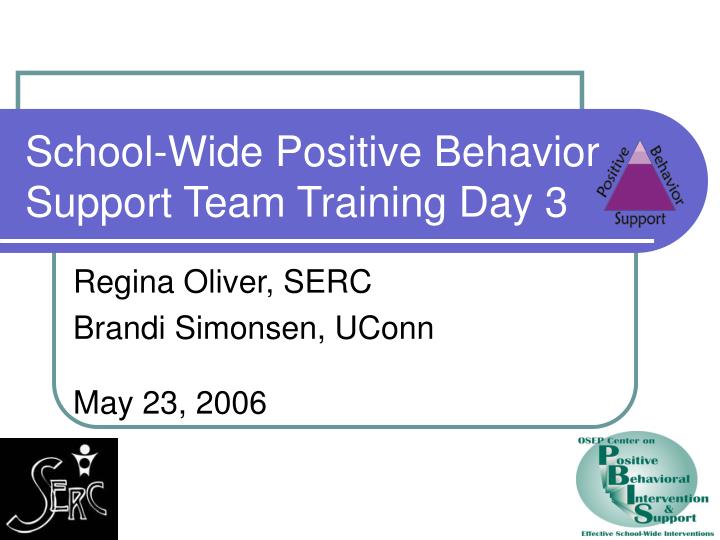 school wide positive behavior support team training day 3