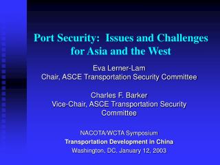 Port Security: Issues and Challenges for Asia and the West