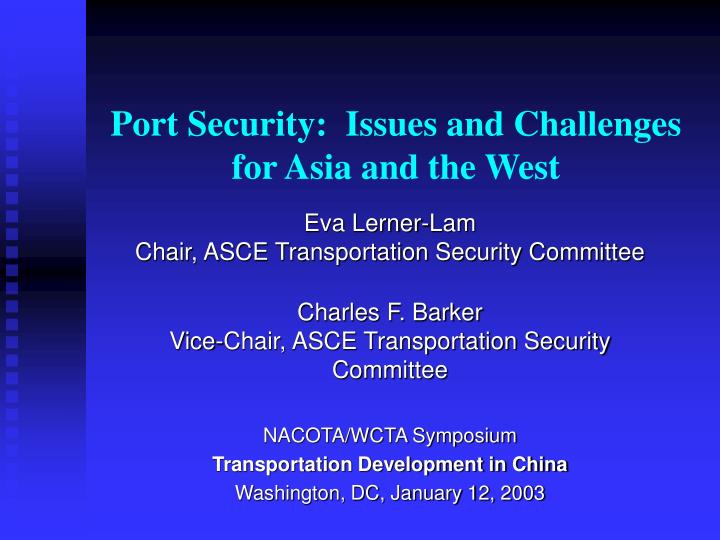port security issues and challenges for asia and the west