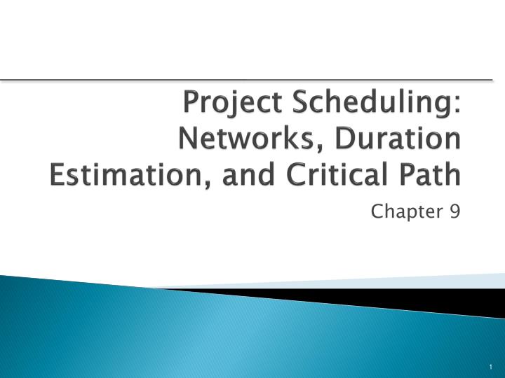 project scheduling networks duration estimation and critical path