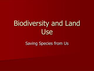Biodiversity and Land Use