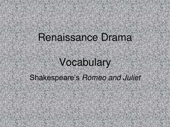 renaissance drama vocabulary