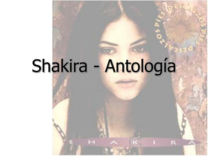 shakira antolog a