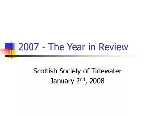 2007 - The Year in Review