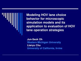 Modeling HOV lane choice behavior for microscopic simulation models and its application to evaluation of HOV lane operat