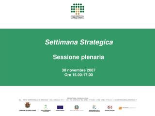 Settimana Strategica Sessione plenaria 30 novembre 2007 Ore 15.00-17.00