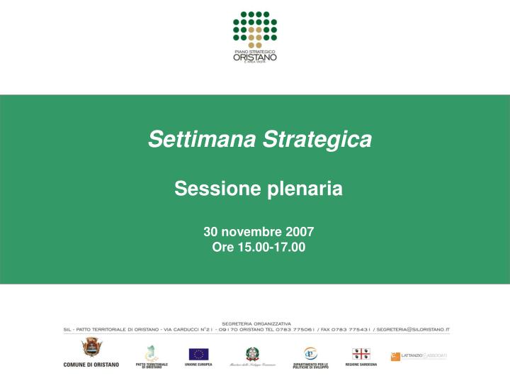 settimana strategica sessione plenaria 30 novembre 2007 ore 15 00 17 00