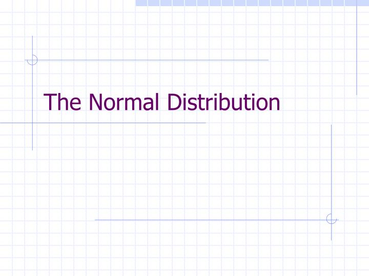 the normal distribution