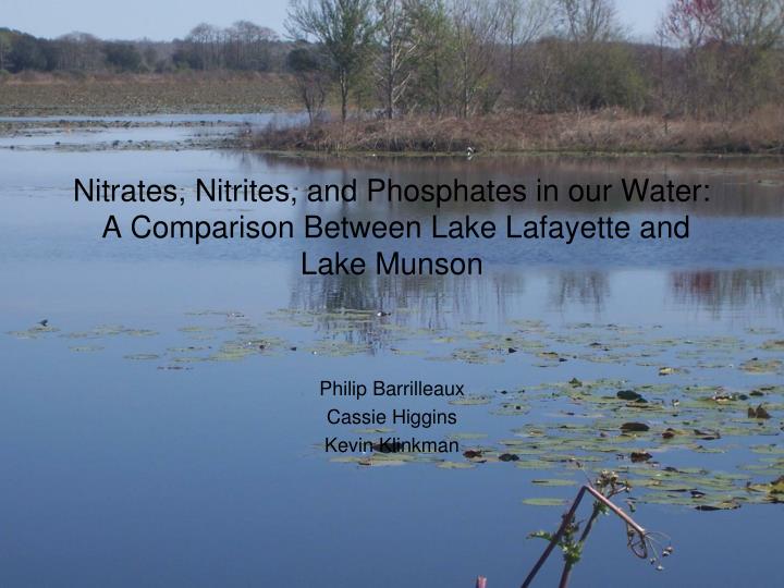 nitrates nitrites and phosphates in our water a comparison between lake lafayette and lake munson