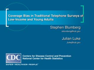 Coverage Bias in Traditional Telephone Surveys of Low-Income and Young Adults