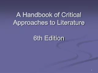 A Handbook of Critical Approaches to Literature 6th Edition