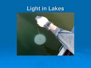 Light in Lakes