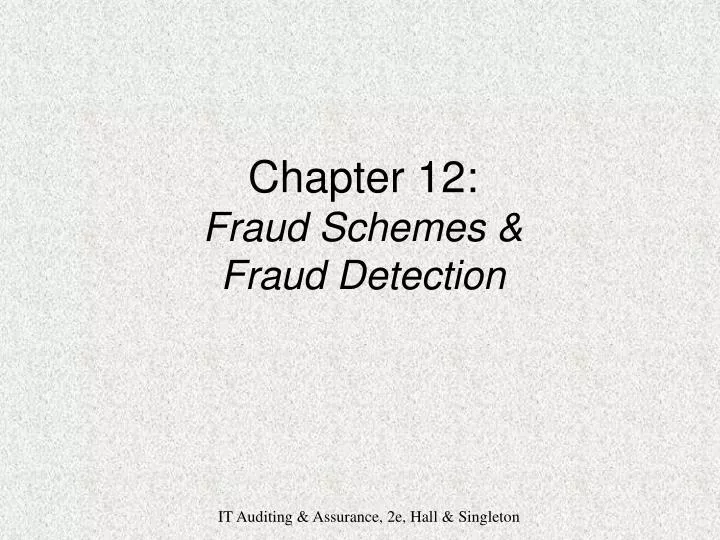 chapter 12 fraud schemes fraud detection