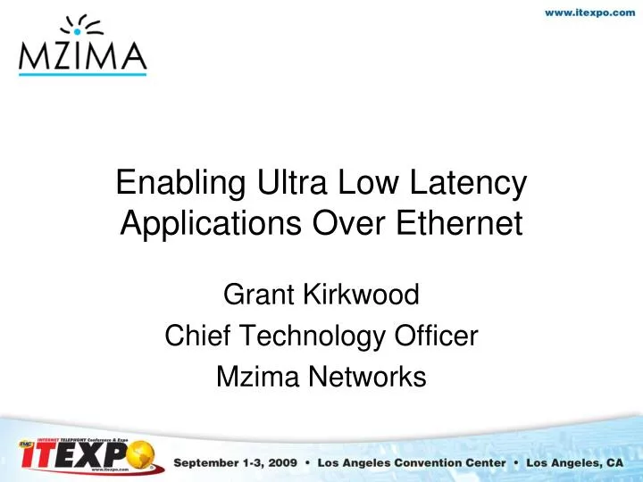 enabling ultra low latency applications over ethernet
