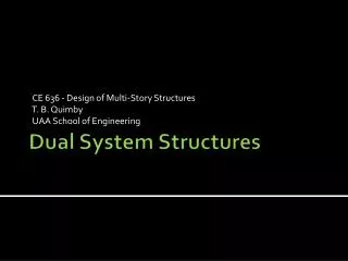 Dual System Structures