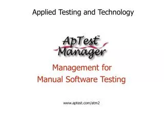 Management for Manual Software Testing aptest/atm2