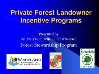 Private Forest Landowner Incentive Programs