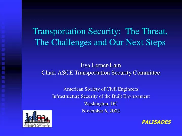 transportation security the threat the challenges and our next steps