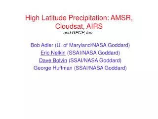 High Latitude Precipitation: AMSR, Cloudsat, AIRS