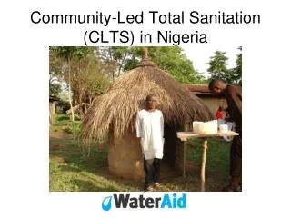 Community-Led Total Sanitation (CLTS) in Nigeria