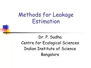 Methods for Leakage Estimation