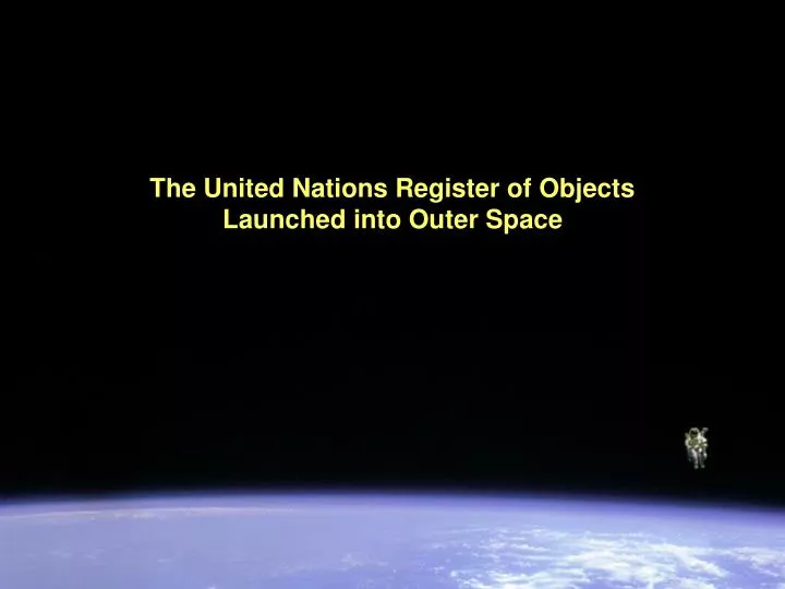 the united nations register of objects launched into outer space