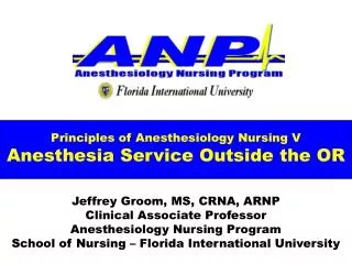 Principles of Anesthesiology Nursing V Anesthesia Service Outside the OR
