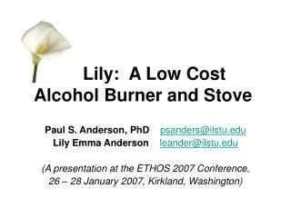 Lily: A Low Cost Alcohol Burner and Stove