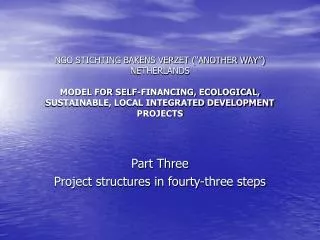 Part Three Project structures in fourty-three steps