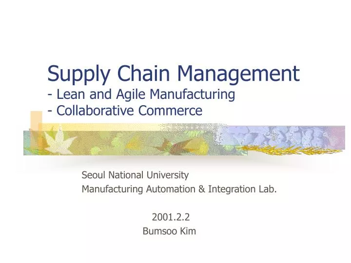 supply chain management lean and agile manufacturing collaborative commerce