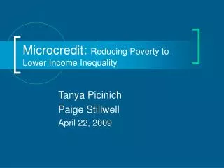 Microcredit: Reducing Poverty to Lower Income Inequality