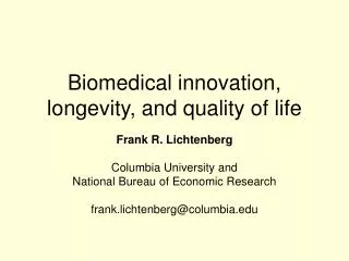 Biomedical innovation, longevity, and quality of life