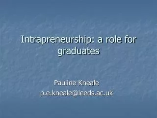 Intrapreneurship: a role for graduates