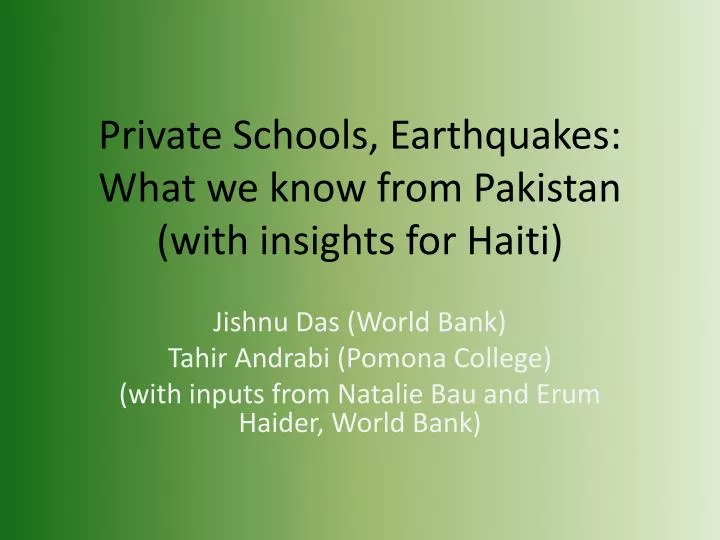 private schools earthquakes what we know from pakistan with insights for haiti