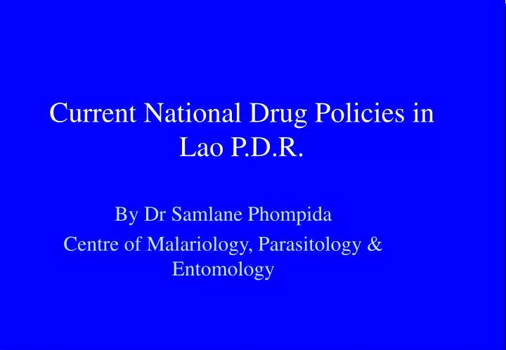 current national drug policies in lao p d r