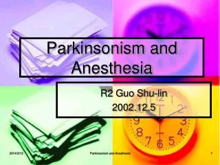 Parkinsonism and Anesthesia