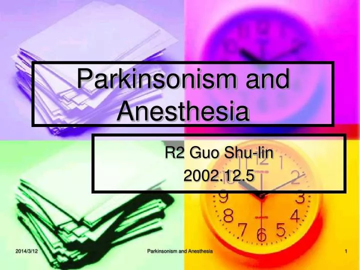 parkinsonism and anesthesia