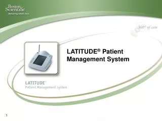LATITUDE ® Patient Management System
