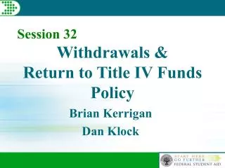 Withdrawals &amp; Return to Title IV Funds Policy