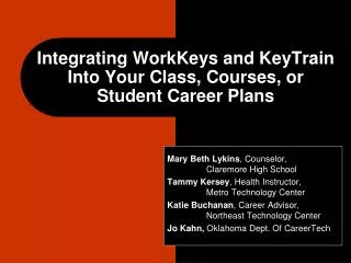Integrating WorkKeys and KeyTrain Into Your Class, Courses, or Student Career Plans