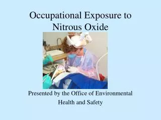 Occupational Exposure to Nitrous Oxide