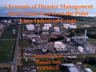 A Synopsis of Disaster Management and Lessons Learnt on the Point Lisas Industrial Estate