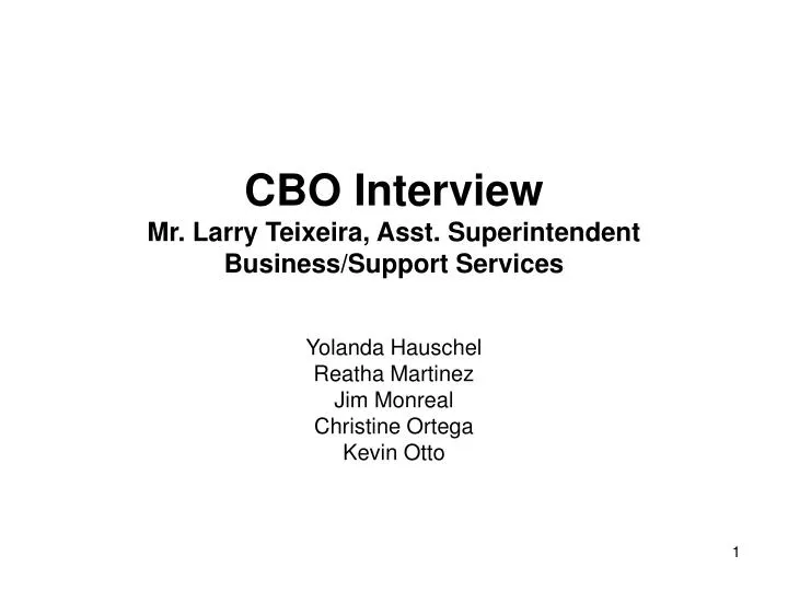 cbo interview mr larry teixeira asst superintendent business support services